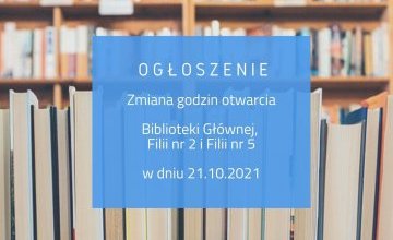 Zmiana godzin otwarcia w dniu 21 października